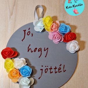 Jó, hogy jöttél virággal - otthon & életmód - dekoráció - ajtó- és ablak dekoráció - ajtódísz & kopogtató - Meska.hu