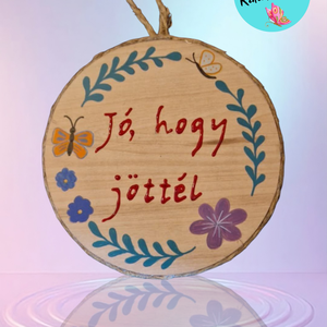 Jó, hogy jöttél pillangó, Otthon & Életmód, Dekoráció, Ajtó- és ablak dekoráció, Ajtódísz & Kopogtató, Festészet, Festett tárgyak, MESKA