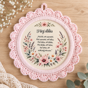 Házi áldás kézzel horgolt szegéllyel- 24 cm - Meska.hu