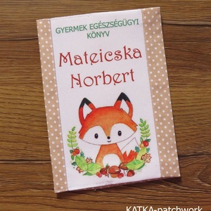 Gyermek egészségügyi könyv borító-róka - otthon & lakás - papír írószer - egészségügyi kiskönyv borító - Meska.hu