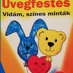 üvegfestés, színes ötletek 2000/6, Kellékek & szerszámok, Könyv, újság, Új könyv, Üvegművészet, Festészet, MESKA