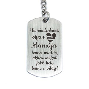 Olyan Mamája lenne acél medálos kulcstartó, Táska & Tok, Kulcstartó & Táskadísz, Kulcstartó, , MESKA