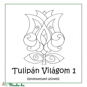 Tulipán Világom 1 színező lapok - nyomtatható -  - Meska.hu