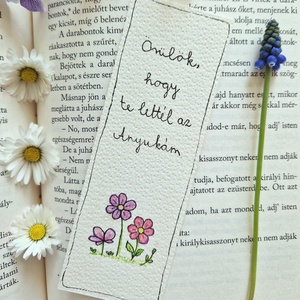 Akvarell könyvjelző - Örülök, hogy te lettél az Anyukám felirattal, lila, rózsaszín virágokkal, Könyv & Zene, Könyvjelző, Fotó, grafika, rajz, illusztráció, Festett tárgyak, MESKA