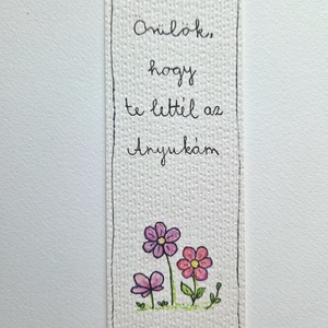 Akvarell könyvjelző - Örülök, hogy te lettél az Anyukám felirattal, lila, rózsaszín virágokkal - könyv & zene - könyvjelző - Meska.hu