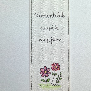 Akvarell könyvjelző - Köszöntelek Anyák napján felirattal, 2 - lila és rózsaszín virággal - könyv & zene - könyvjelző - Meska.hu