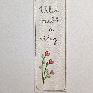 Akvarell könyvjelző - Veled szebb a világ felirattal, piros, szívecskés virággal - könyv & zene - könyvjelző - Meska.hu