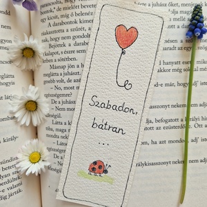 Akvarell könyvjelző - Szabadon, bátran felirattal, katicával, szívecskés léggömb motívummal, Könyv & Zene, Könyvjelző, Fotó, grafika, rajz, illusztráció, Festett tárgyak, MESKA