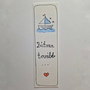Akvarell könyvjelző - Bátran tovább felirattal, kishajó és szívecske motívumokkal - könyv & zene - könyvjelző - Meska.hu