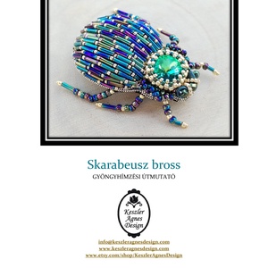 Skarabeusz bross Tutorial, gyöngy hímzési leírás , DIY (Csináld magad), Fűzésminták, Gyöngyfűzés, gyöngyhímzés, MESKA