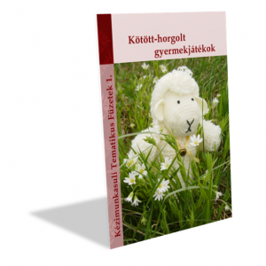 Kötött-horgolt gyermekjátékok, Kellékek & szerszámok, Könyv, újság, Baba-és bábkészítés, Horgolás, MESKA