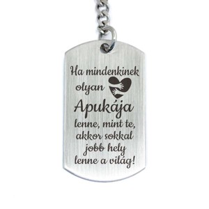 Olyan Apukája lenne acél medálos kulcstartó, Táska & Tok, Kulcstartó & Táskadísz, Kulcstartó, , MESKA