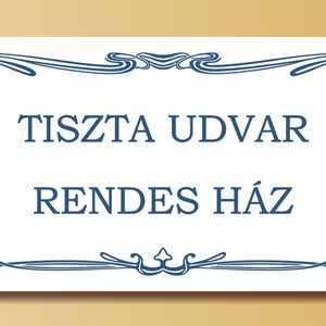 Tiszta udvar rendes ház - otthon & lakás - ház & kert - névtábla - Meska.hu