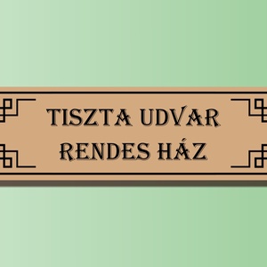 Tiszta udvar tábla - otthon & életmód - dekoráció - dísztárgy - Meska.hu