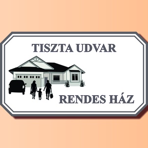 Tiszta udvar rendes ház tábla, Otthon & Életmód, Ház & Kert, Házszám, Fotó, grafika, rajz, illusztráció, MESKA