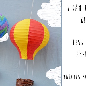 MINI HŐLÉGBALLON KÉSZÍTŐ WORKSHOP - kellékek & szerszámok - dekorációs kellékek - Meska.hu