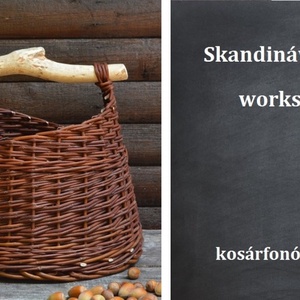 SKANDIÁV KOSÁR KÉSZÍTÉSE - KOSÁRFONÁS WORKSHOP - kellékek & szerszámok - Meska.hu