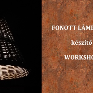 kosárfonó workshop - LÁMPABÚRA KÉSZÍTÉS -dec. 2.  Budapest - kosárfonás - diy (csináld magad) - workshop & tanfolyam - Meska.hu