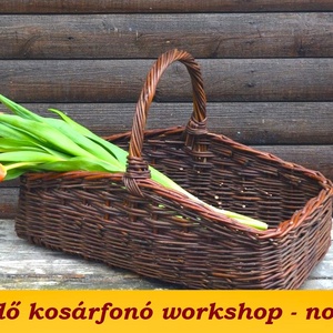 nov. 9. Budapest - ANGOL KERTI KOSÁR - kosárfonó workshop - Meska.hu