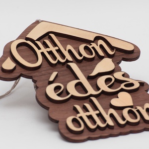 Otthon édes otthon tábla, Otthon & Életmód, Dekoráció, Ajtó- és ablak dekoráció, Ajtódísz & Kopogtató, Famegmunkálás, MESKA