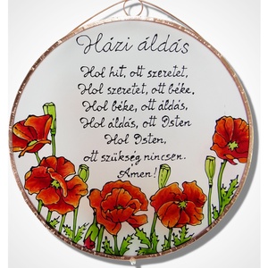 Pipacsos Házi áldás - Üveg, Üvegkép - Meska.hu