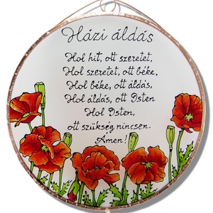 Pipacsos Házi áldás - Üveg, Üvegkép - otthon & életmód - dekoráció - ajtó- és ablak dekoráció - ajtódísz & kopogtató - Meska.hu