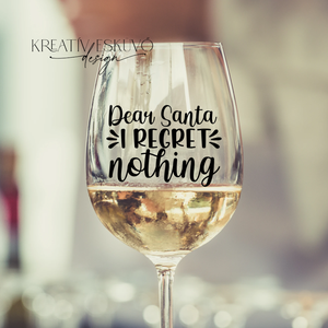 Dear Santa, I regret nothing..., feliratos boros pohár, vicces feliratos pohár, karácsonyi feliratos, Karácsony, Karácsonyi lakásdekoráció, Karácsonyi lakásdíszek, , MESKA