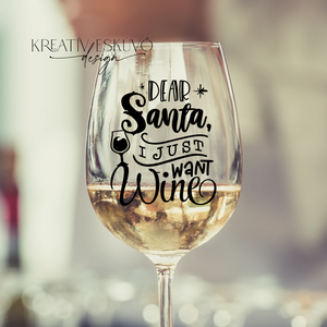 Dear Santa, I just want wine..., feliratos boros pohár, vicces feliratos pohár, karácsonyi feliratos - karácsony - karácsonyi lakásdekoráció - karácsonyi lakásdíszek - Meska.hu