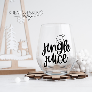 Jingle juice, feliratos boros pohár, vicces feliratos pohár, karácsonyi feliratos - karácsony - karácsonyi lakásdekoráció - karácsonyi lakásdíszek - Meska.hu