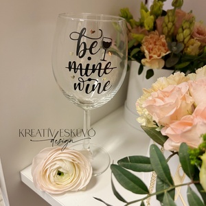 Be mine wine, feliratos boros pohár, vicces feliratos pohár, nőnapi feliratos, Otthon & Életmód, Konyhafelszerelés, tálalás, Tálalás, Boros poharak, szettek, , MESKA