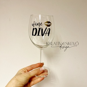 Wine diva, feliratos boros pohár, vicces feliratos pohár, nőnapi feliratos - otthon & életmód - konyhafelszerelés, tálalás - tálalás - boros poharak, szettek - Meska.hu