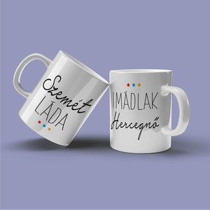 Szemét láda - Imádlak hercegnő kerámia bögre, Otthon & Életmód, Konyhafelszerelés, tálalás, Tálalás, Bögre & Csésze, Decoupage, transzfer és szalvétatechnika, MESKA