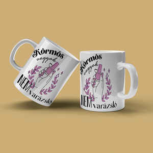Körmös vagyok, nem varázsló kerámia bögre, Otthon & Életmód, Konyhafelszerelés, tálalás, Tálalás, Bögre & Csésze, Decoupage, transzfer és szalvétatechnika, MESKA