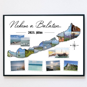 Nekem a Balaton... montázs  nyaralás emlékére  falikép, poszter, Otthon & Életmód, Dekoráció, Kép & Falikép, Plakát, Fotó, grafika, rajz, illusztráció, MESKA