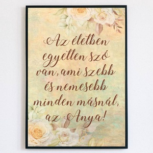 Az életben... - falikép - Anyák napja, születésnap, névnap, bármely alkalom - Meska.hu