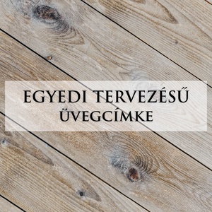 Egyedi tervezésű üvegcímke - pálinka címke, boros címke - matrica - esküvőre, köszöntő ajándék - Meska.hu