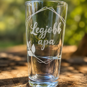 Gravírozott üvegpohár � Legjobb apa / Egyedi ajándék apukáknak - Meska.hu