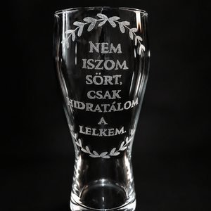 Kézzel gravírozott söröspohár � Nem iszom sört, csak hidratálom a lelkem (570 ml) - otthon & életmód - konyhafelszerelés, tálalás - tálalás - sörös pohár és korsó - Meska.hu