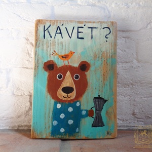 Ki kér Kávét? - Rusztikus Fatábla, Vicces Ajándék ötlet - Egyedi Falidísz, Konyha, Medve, Mackó - Meska.hu