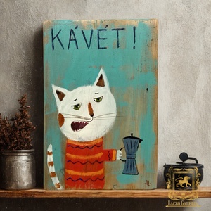 Kávét! - Rusztikus Fatábla, Vicces Ajándék ötlet - Egyedi Falidísz, Konyha, Macska, Cica - Meska.hu