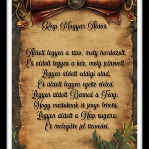 Régi magyar áldás � Léleksimogató falikép fa keretben (A4 nyomat) - otthon & életmód - dekoráció - kép & falikép - plakát - Meska.hu