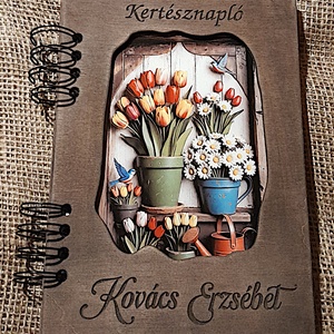 Egyedi, személyre szabott kertésznapló.Fedezd fel a kertészkedés örömét egy stílusos névre szóló napló társaságában! - Meska.hu
