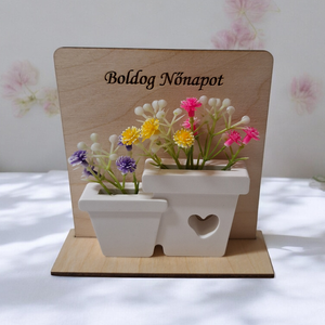 Nőnapi asztaldísz, Otthon & Életmód, Dekoráció, Asztal és polc dekoráció, Asztaldísz, Famegmunkálás, Kerámia, MESKA