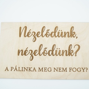 Nézelődünk... feliratú fa tábla, gravírozott - esküvő - dekoráció - tábla & jelzés - Meska.hu