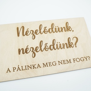 Nézelődünk... feliratú fa tábla, gravírozott - esküvő - dekoráció - tábla & jelzés - Meska.hu