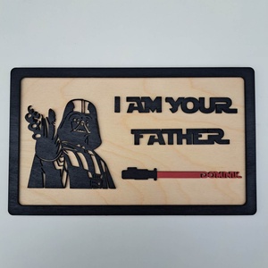 Én Vagyok Az Apád � Ajándék Tábla Egyedi Nevekkel - otthon & életmód - dekoráció - kép & falikép - fából készült kép - Meska.hu