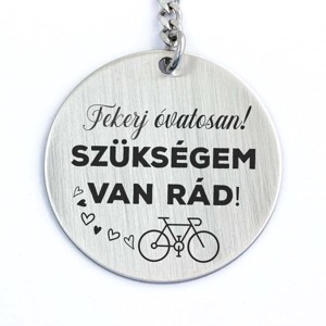 Tekerj óvatosan acél medálos kulcstartó, Táska & Tok, Kulcstartó & Táskadísz, Kulcstartó, , MESKA