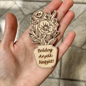 Anyák napi hűtőmágnes, Otthon & Életmód, Konyhafelszerelés, tálalás, Konyhai dekoráció, Hűtőmágnes, Gravírozás, pirográfia, MESKA