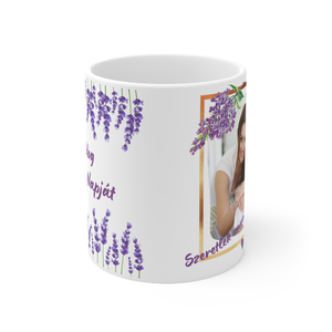 Egyedi képpel készített kerámia bögre Anyák napjára levendula design - otthon & életmód - konyhafelszerelés, tálalás - tálalás - bögre & csésze - Meska.hu