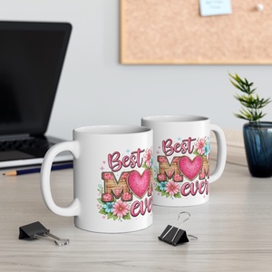 Best Mom Ever - Legjobb Anya bögre, Ajándék anyukáknak, Anyák napja - otthon & életmód - konyhafelszerelés, tálalás - tálalás - bögre & csésze - Meska.hu
